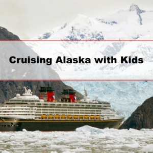 Cruising Alaska with Kids