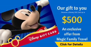 Get a Disney Gift Card up to $500 when you book your Walt Disney World vacation package with Magic Family Travel